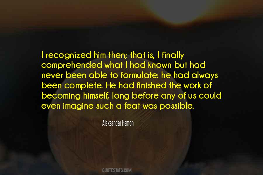 Complete The Work Quotes #1430171