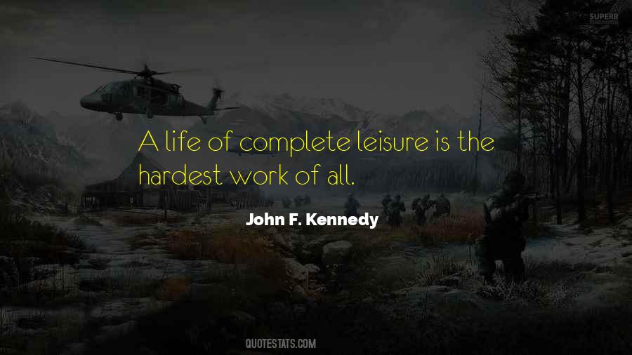 Complete The Work Quotes #496523