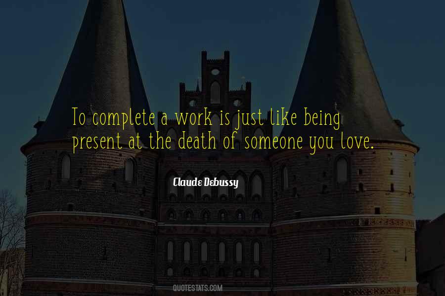 Complete The Work Quotes #901307