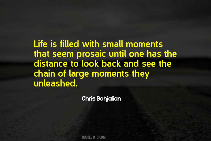 The Small Moments Quotes #1409265
