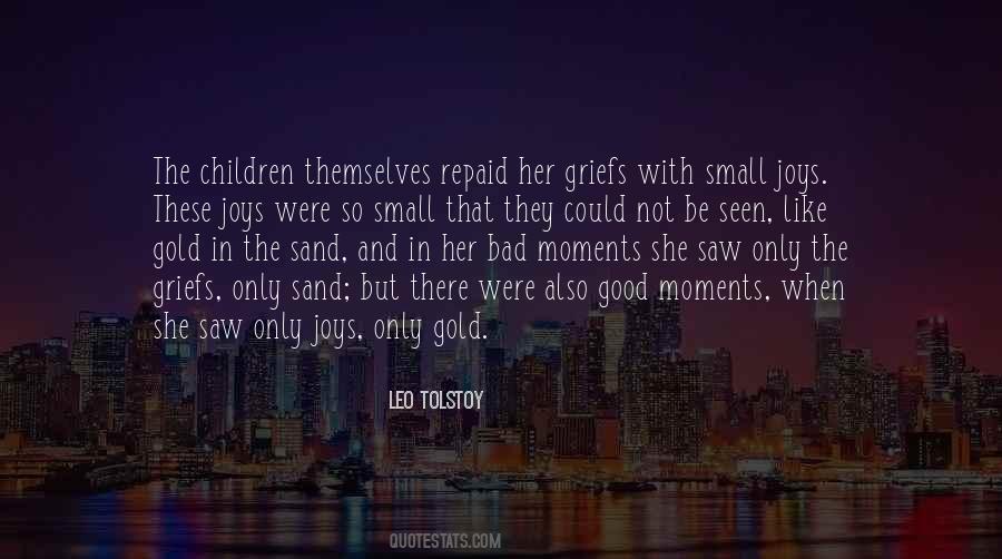 The Small Moments Quotes #1434958