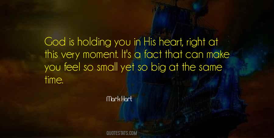 The Small Moments Quotes #1788099