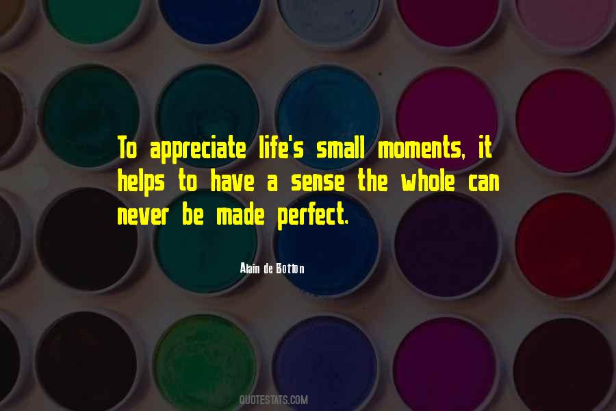 The Small Moments Quotes #476211