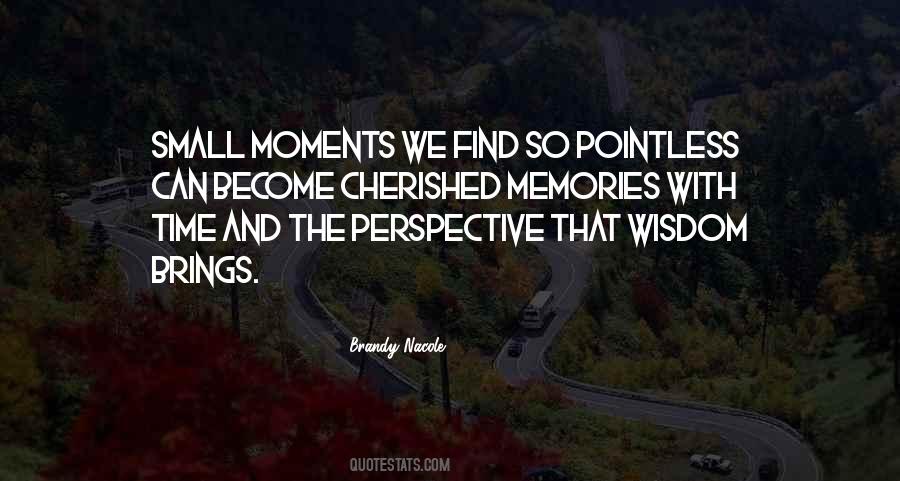 The Small Moments Quotes #517002