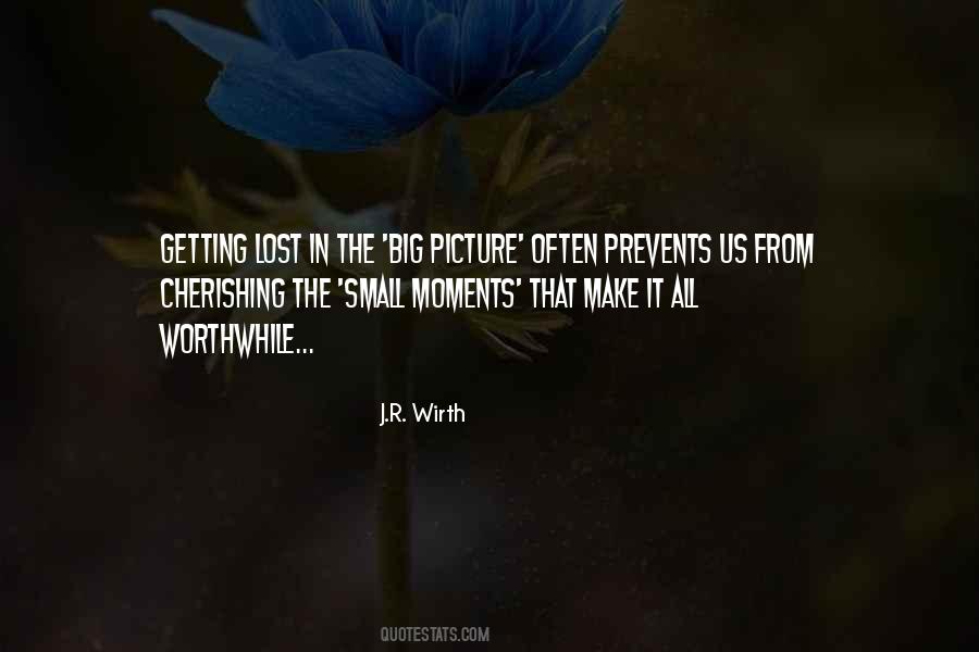 The Small Moments Quotes #847860