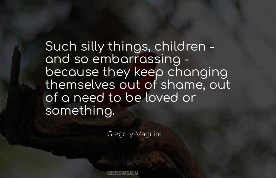Have You No Shame Quotes #32729
