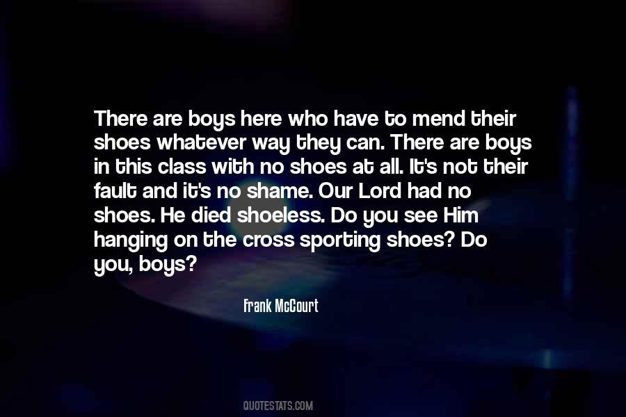 Have You No Shame Quotes #906523