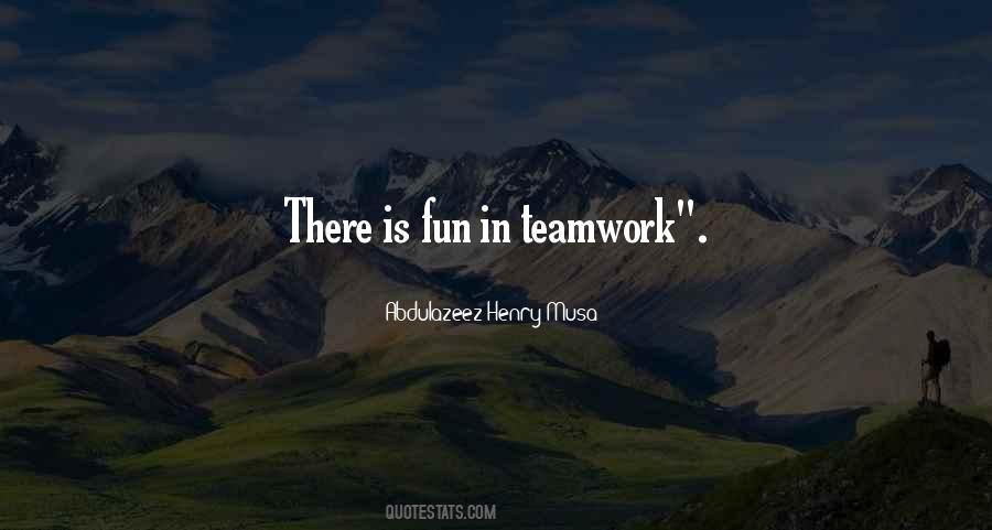 Teamwork Is Quotes #712365