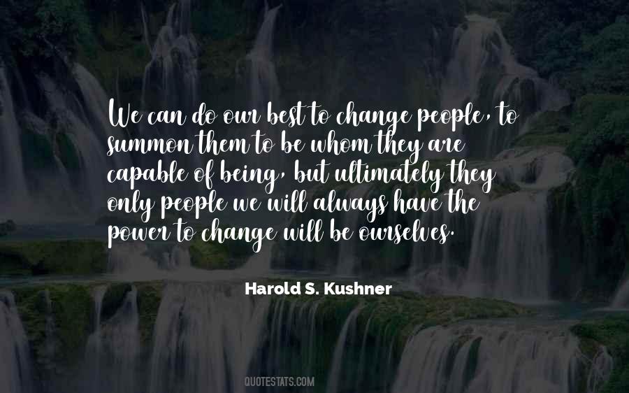 We Can Only Change Ourselves Quotes #1178326