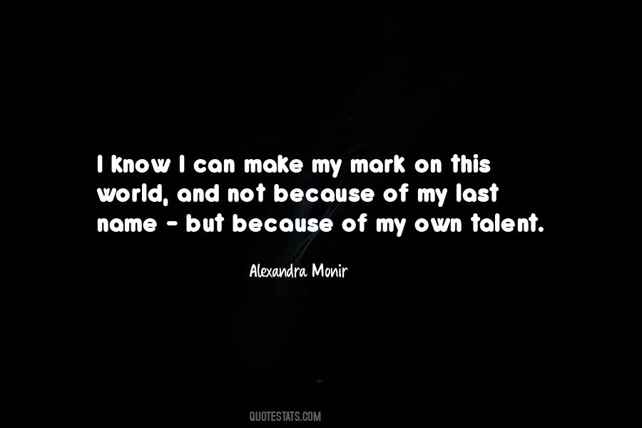Not My Talent Quotes #1487883