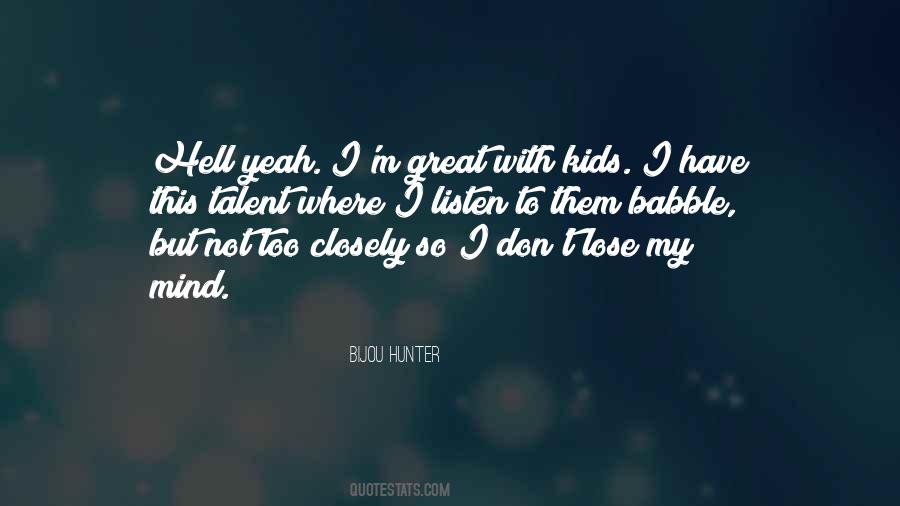 Not My Talent Quotes #1648447