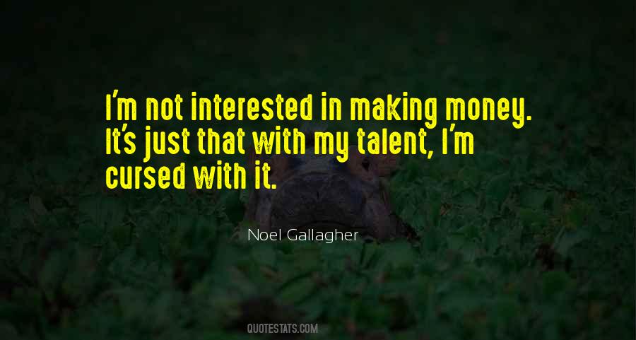 Not My Talent Quotes #1776774