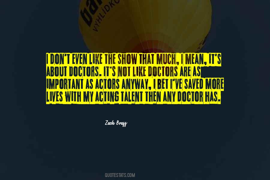 Not My Talent Quotes #1869672