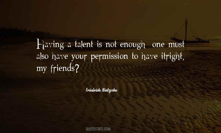 Not My Talent Quotes #307171