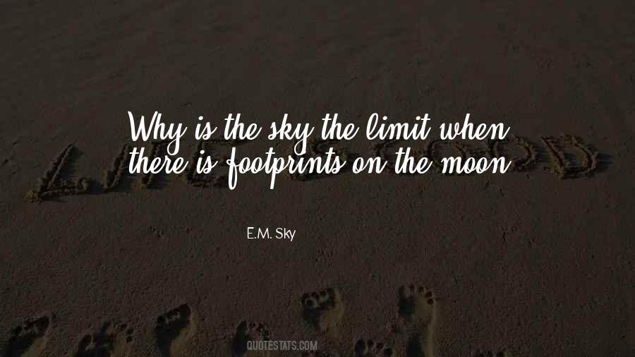 When Sky Is The Limit Quotes #1851051