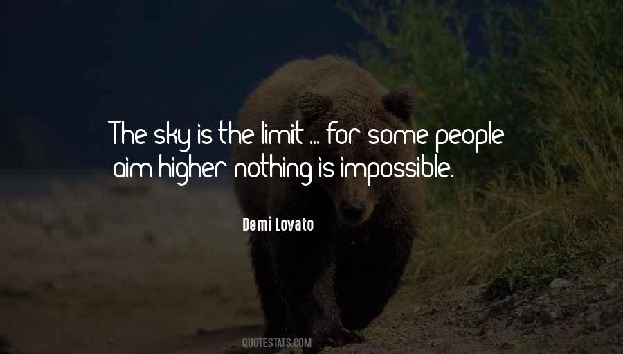 When Sky Is The Limit Quotes #202483