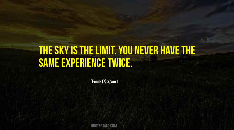 When Sky Is The Limit Quotes #48012