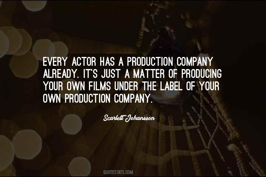 Production Company Quotes #555828