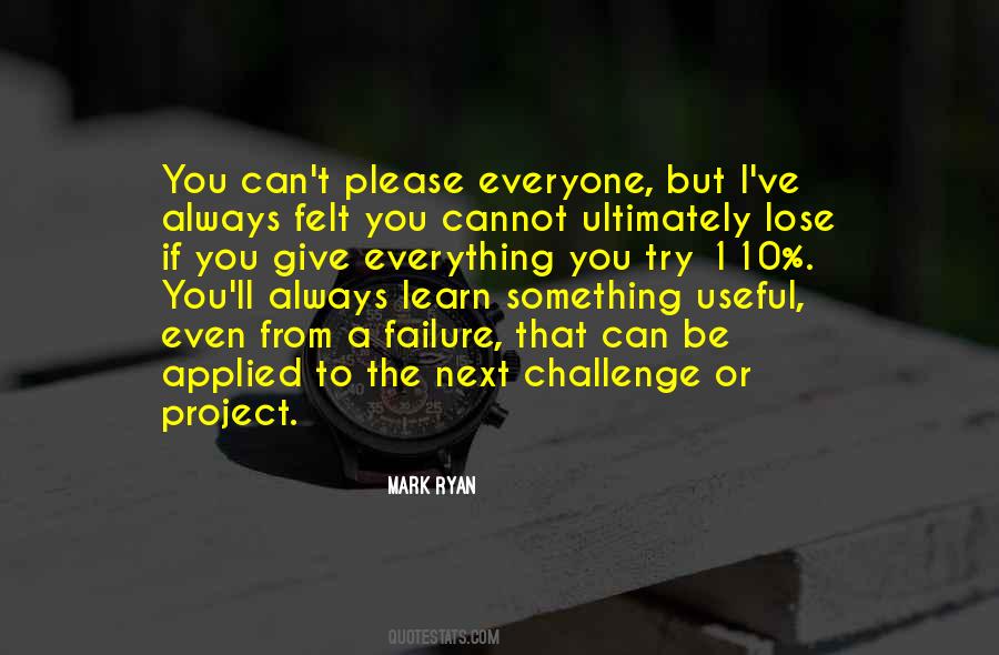 You Can Learn Something From Everyone Quotes #1255030