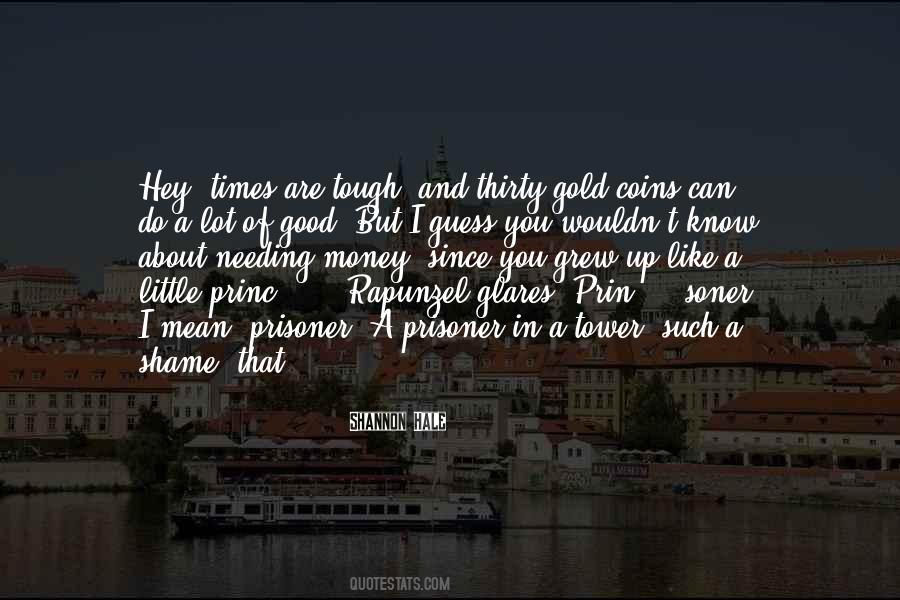 Times Tough Quotes #1074968
