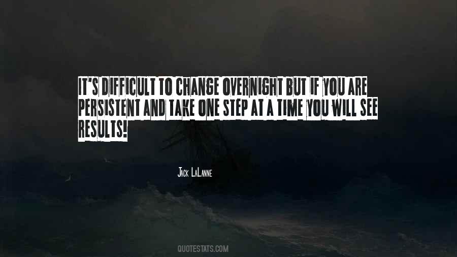 Take It One Step At A Time Quotes #1098348