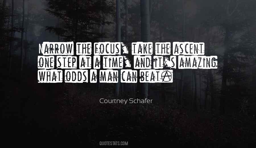 Take It One Step At A Time Quotes #376650