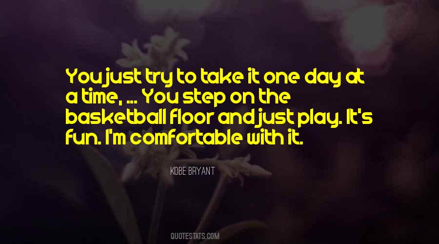 Take It One Step At A Time Quotes #958691