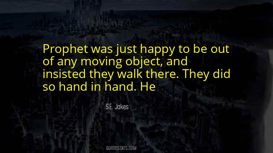 Walk Hand In Hand Quotes #1214225