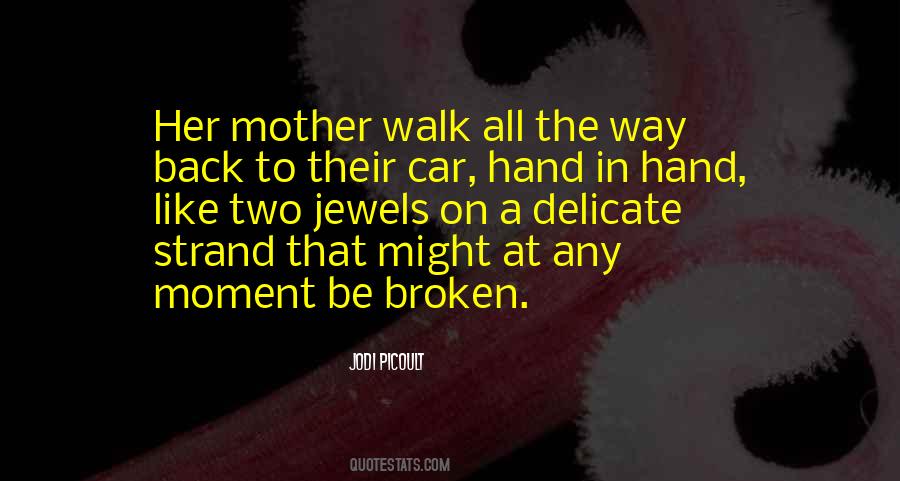Walk Hand In Hand Quotes #1397581