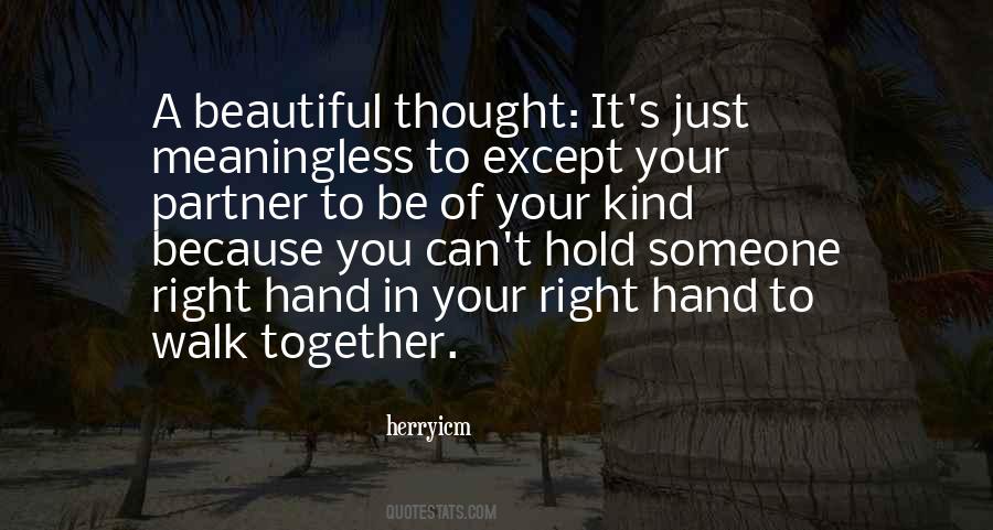 Walk Hand In Hand Quotes #226654