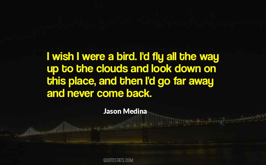 Fly Back Quotes #430168