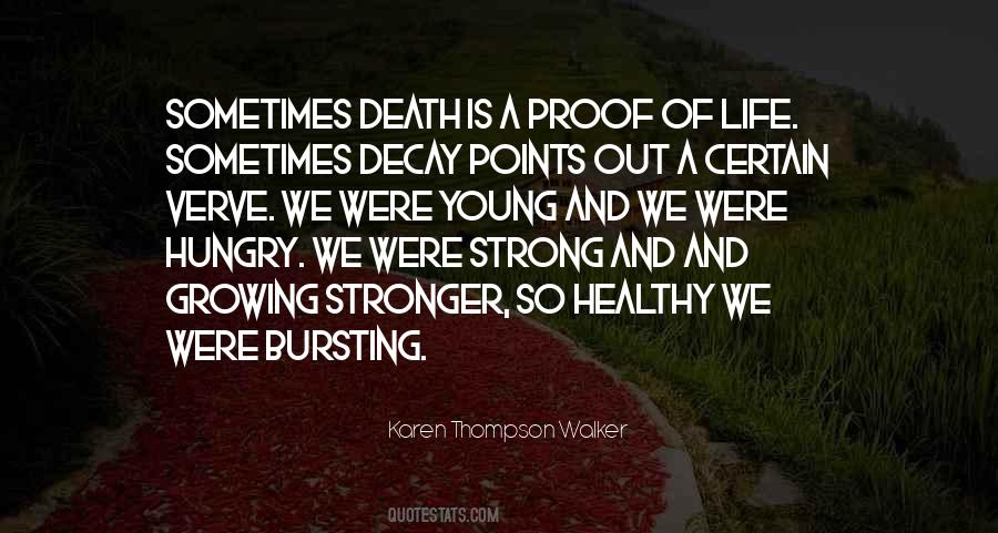 Growing Strong Quotes #1511421
