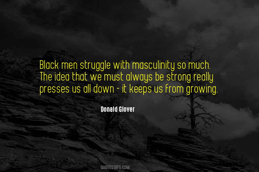Growing Strong Quotes #1877562