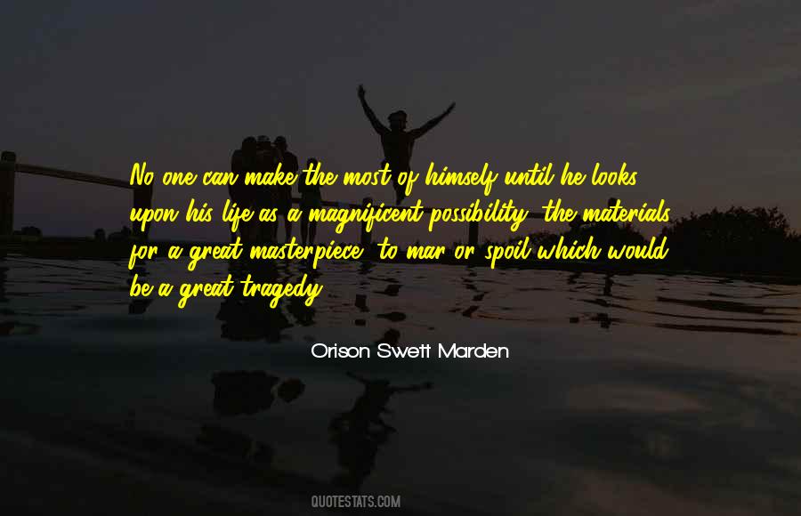 Make Your Life A Masterpiece Quotes #712931