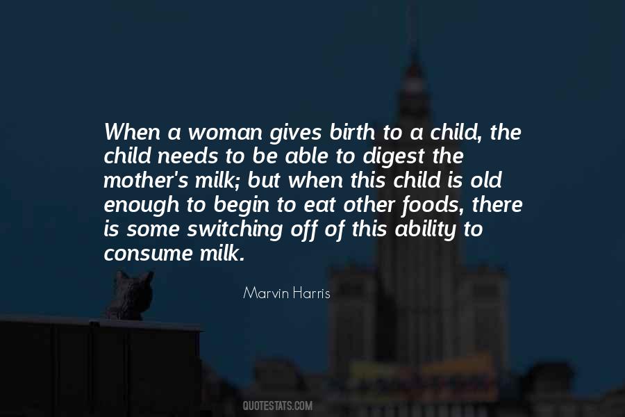 When A Woman Gives Birth Quotes #1575211