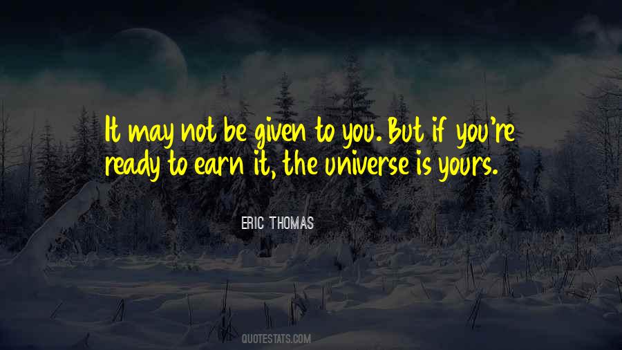 Universe Is Yours Quotes #1607235