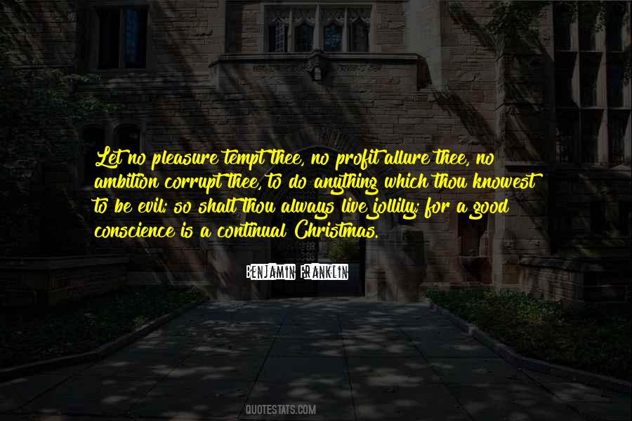 Evil Be Thou My Good Quotes #341595