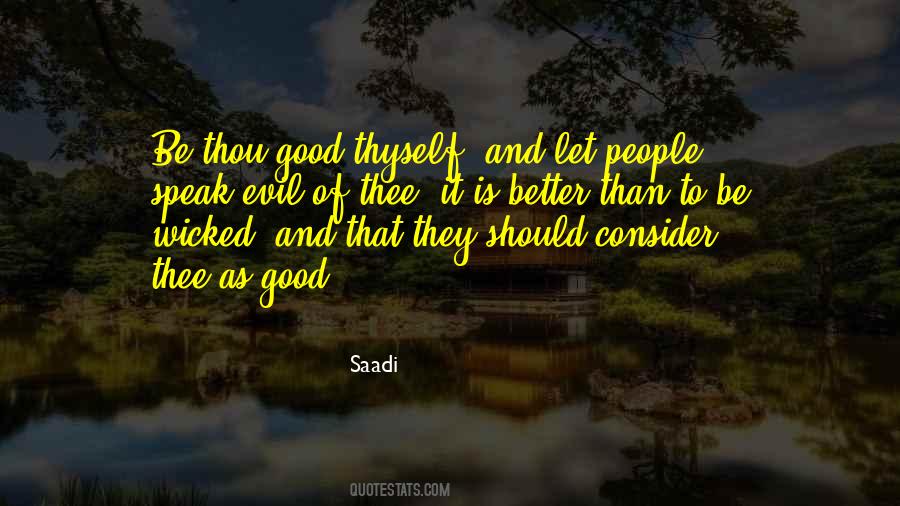 Evil Be Thou My Good Quotes #618295