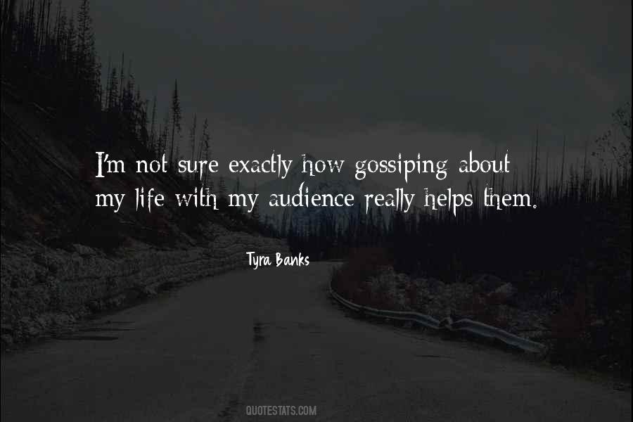 Not Sure About Life Quotes #1152459