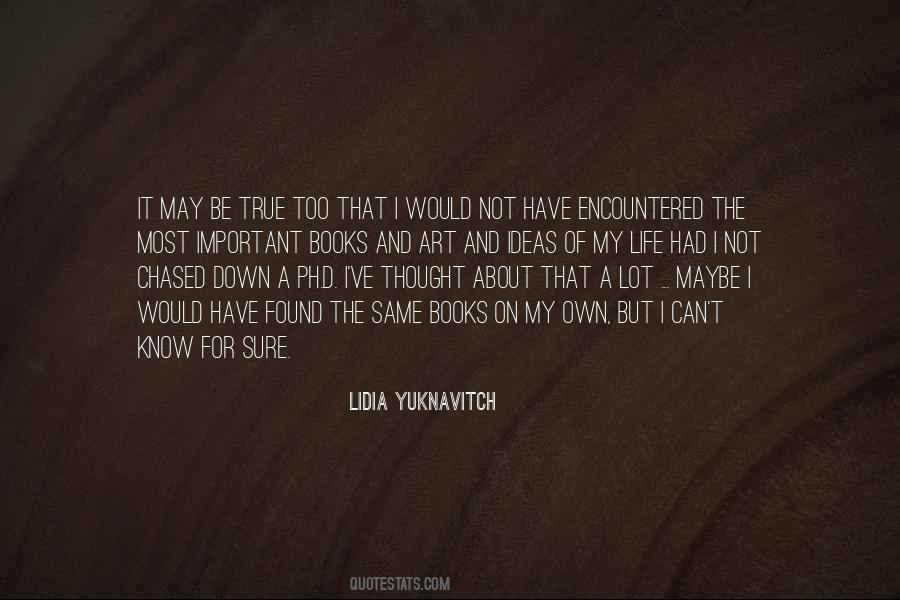Not Sure About Life Quotes #663523