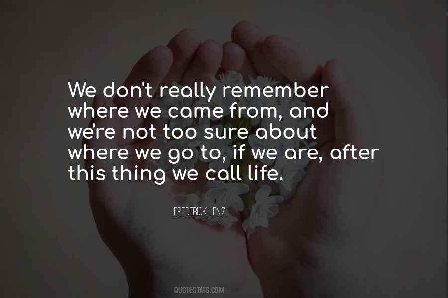 Not Sure About Life Quotes #959229
