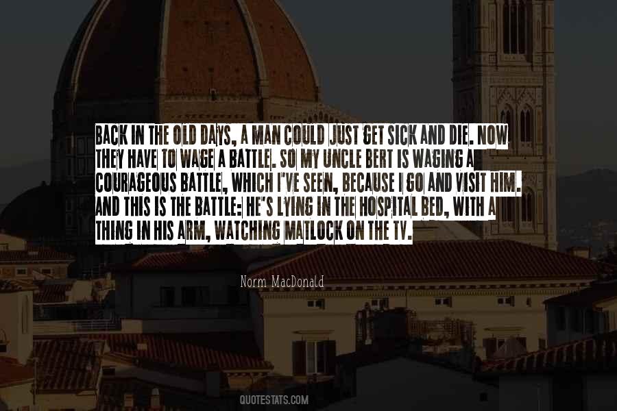 I Have My Days Quotes #1229629