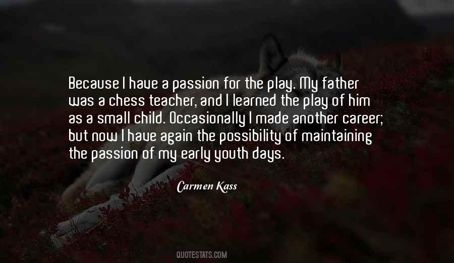 I Have My Days Quotes #1298035