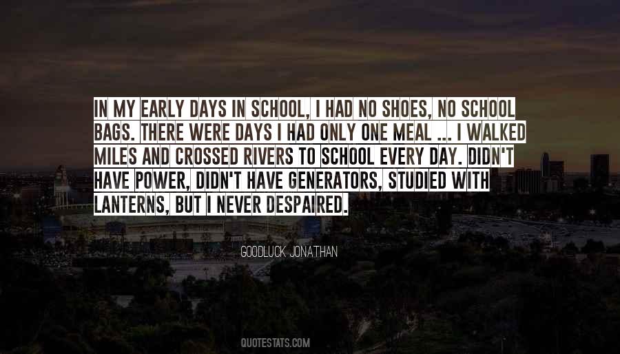 I Have My Days Quotes #148207
