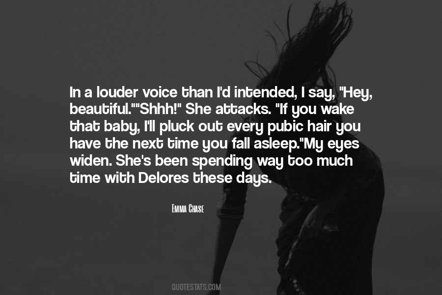 I Have My Days Quotes #1815977