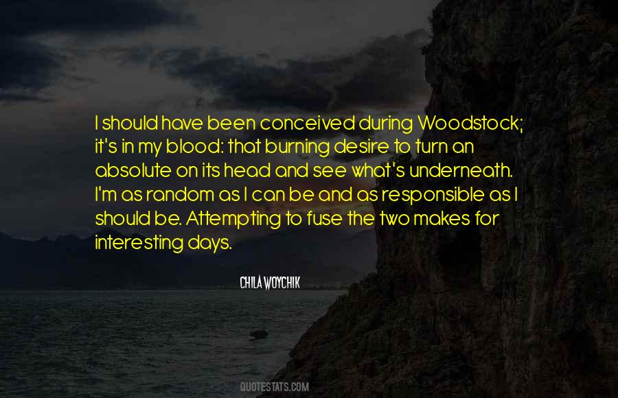 I Have My Days Quotes #332784