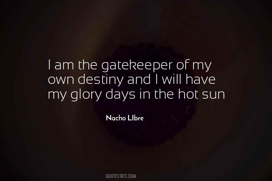 I Have My Days Quotes #610463