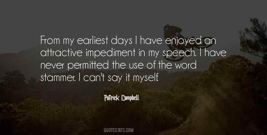 I Have My Days Quotes #801991