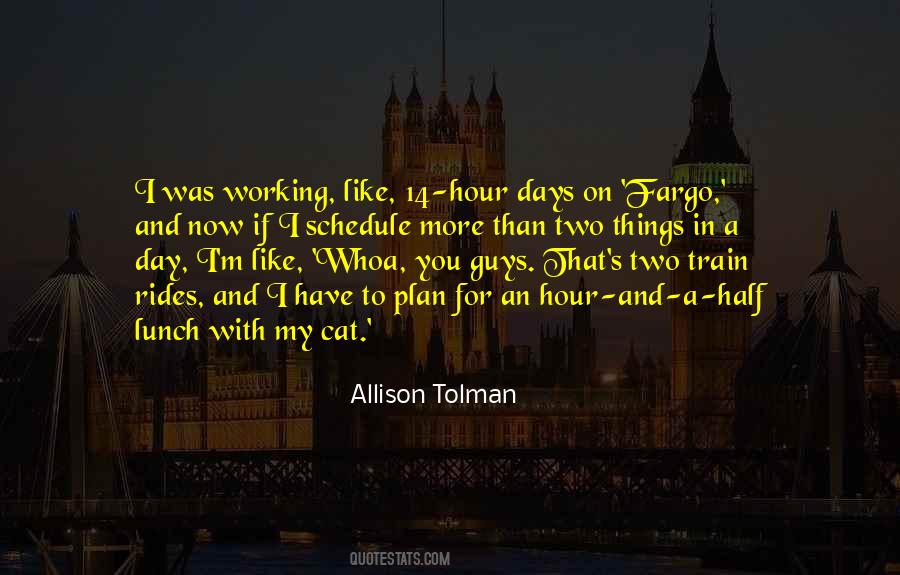 I Have My Days Quotes #966098