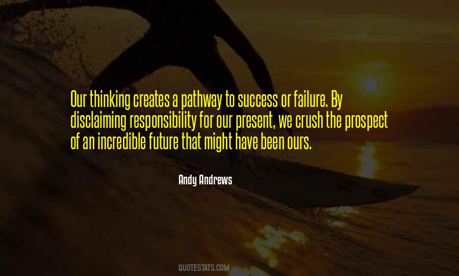 Quotes About Our Future Success #611670